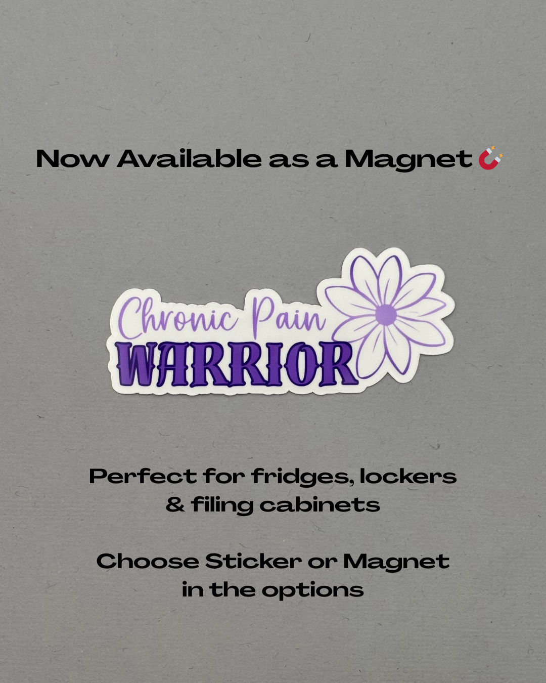 Chronic Pain Warrior with Flower Sticker or Magnet