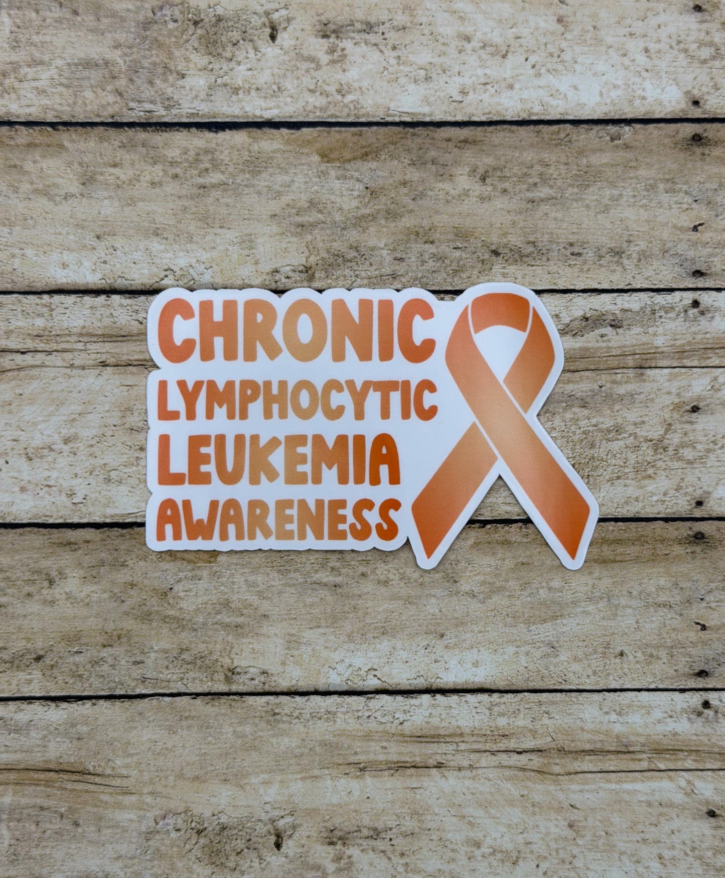 Chronic Lymphocytic Leukemia (CLL) Awareness with Ribbon Sticker or Magnet