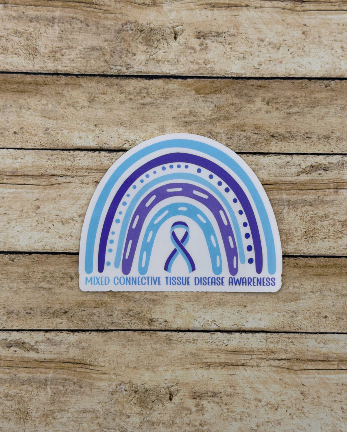 Mixed Connective Tissue Disorder Awareness Rainbow Sticker or Magnet