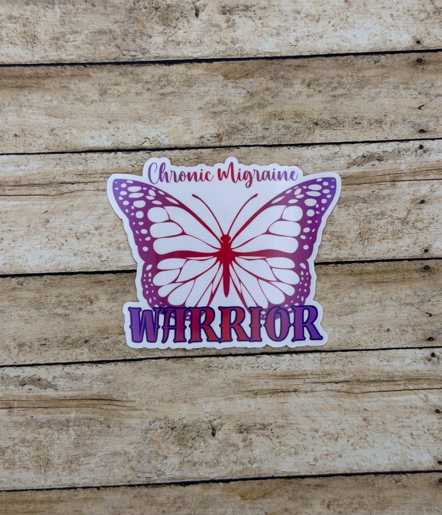 Chronic Migraine Warrior Butterfly Sticker or Magnet