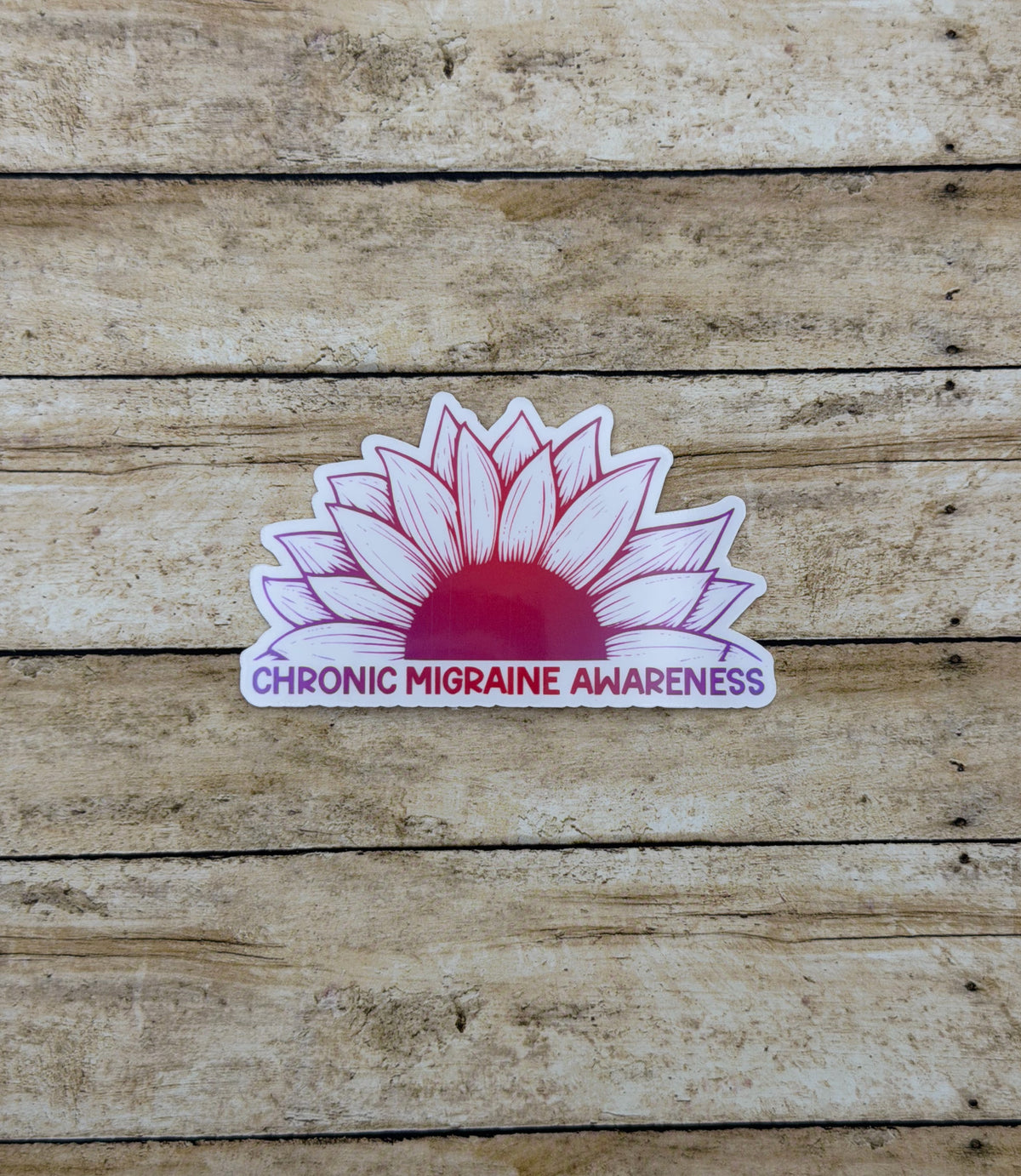 Chronic Migraine Awareness Sunflower Sticker or Magnet