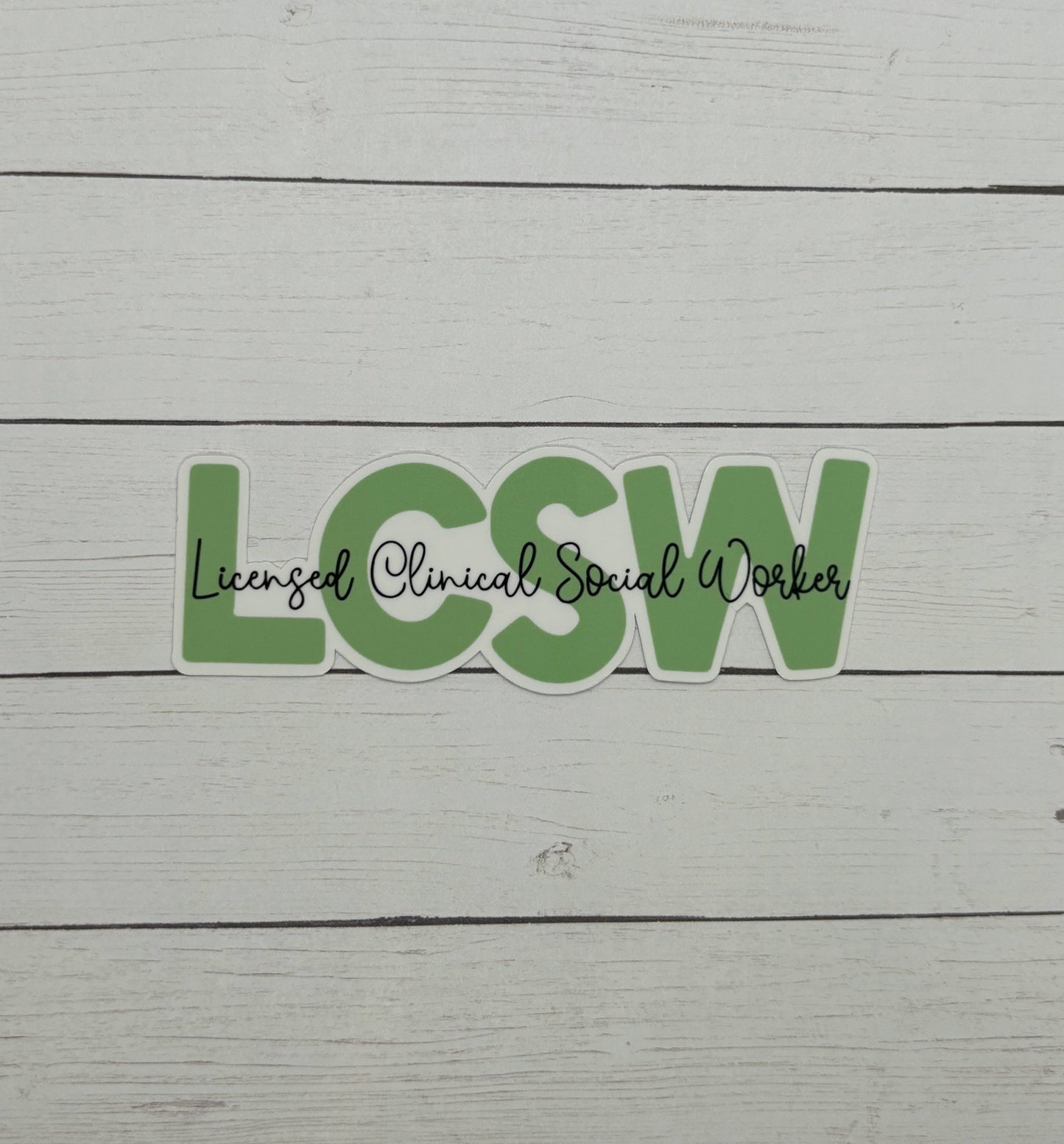 Licensed Clinical Social Worker - LCSW Sticker or Magnet