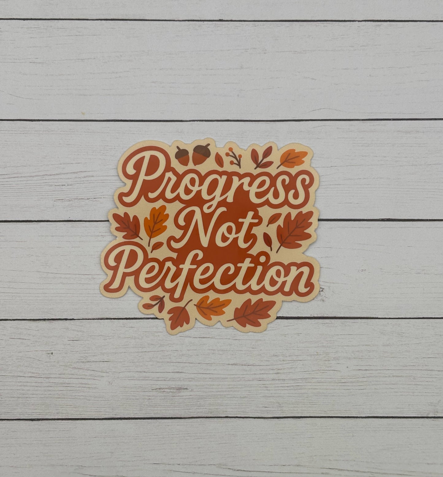 Progress Not Perfection Fall Sticker