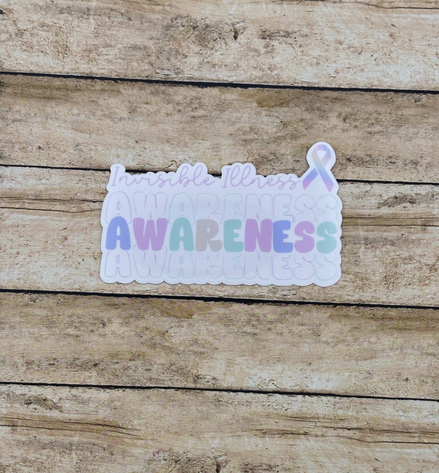 Invisible Illness Awareness Sticker