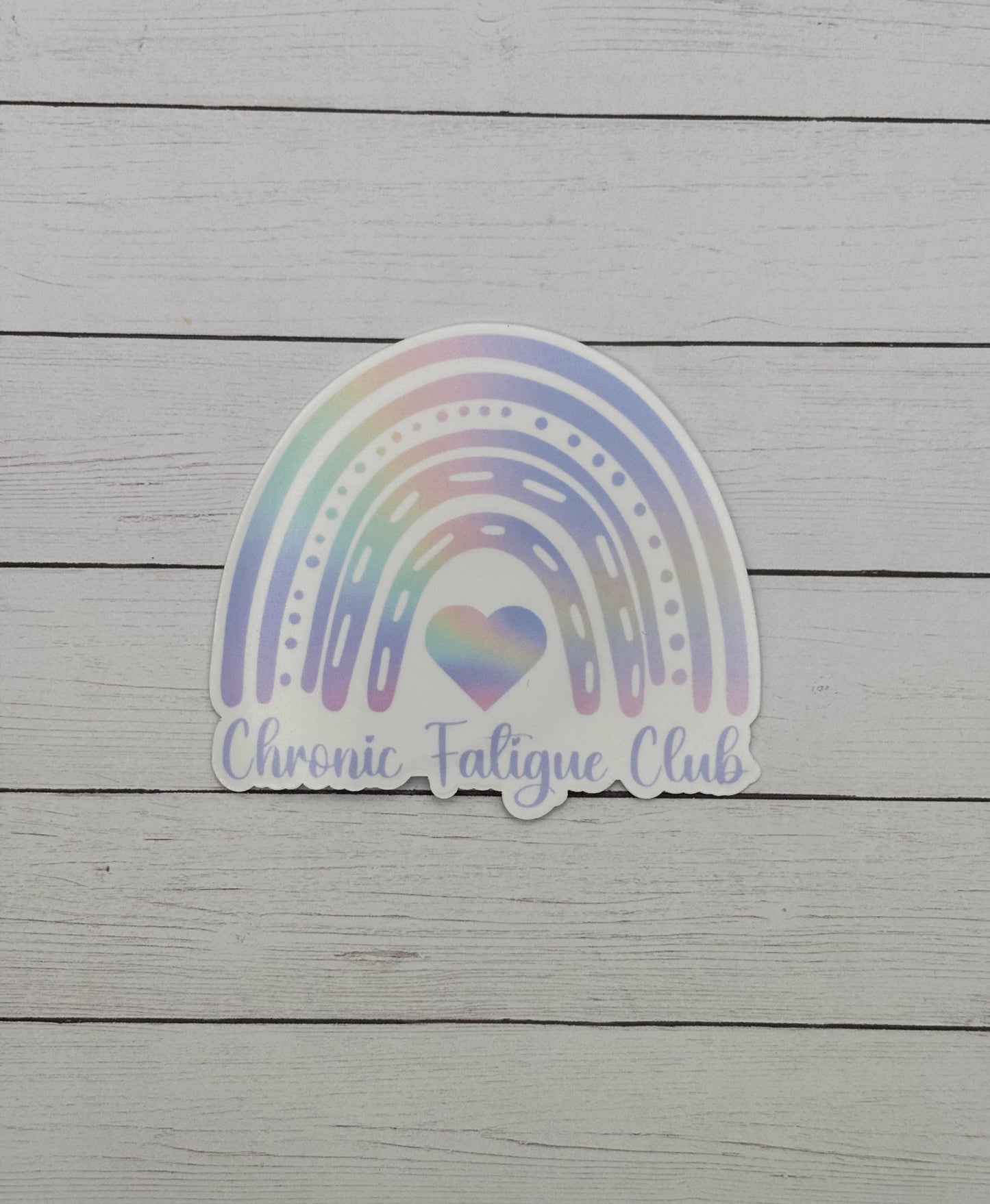 Chronic Fatigue Club Rainbow Sticker