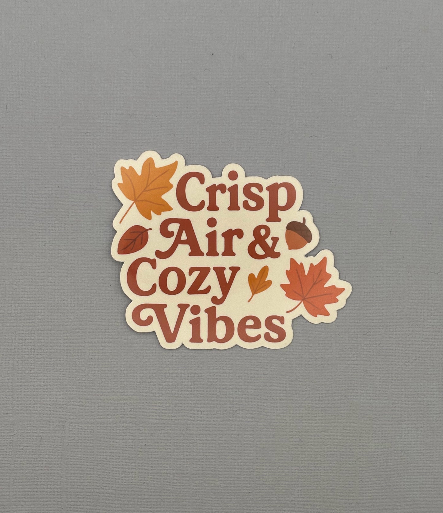 Crisp Air & Cozy Vibes Sticker