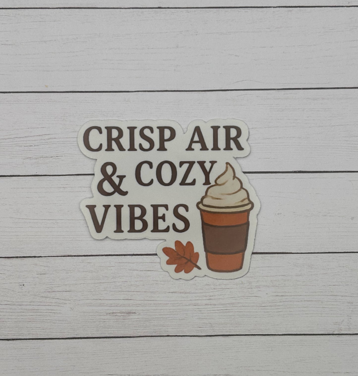Crisp Air & Cozy Vibes Sticker