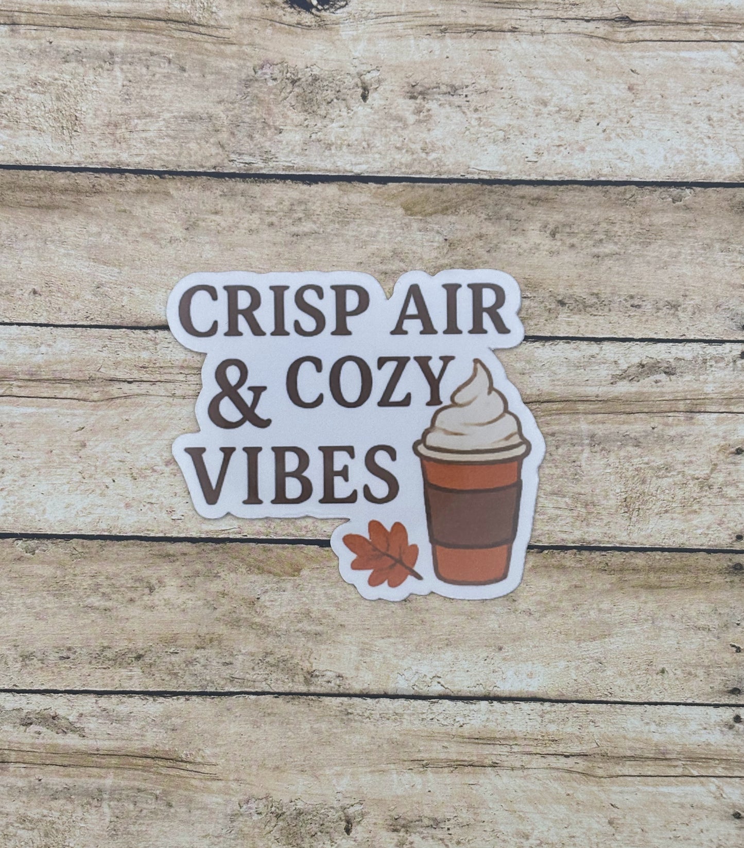 Crisp Air & Cozy Vibes Sticker