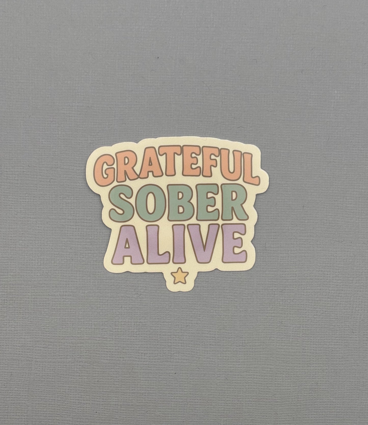Grateful Sober Alive Sticker