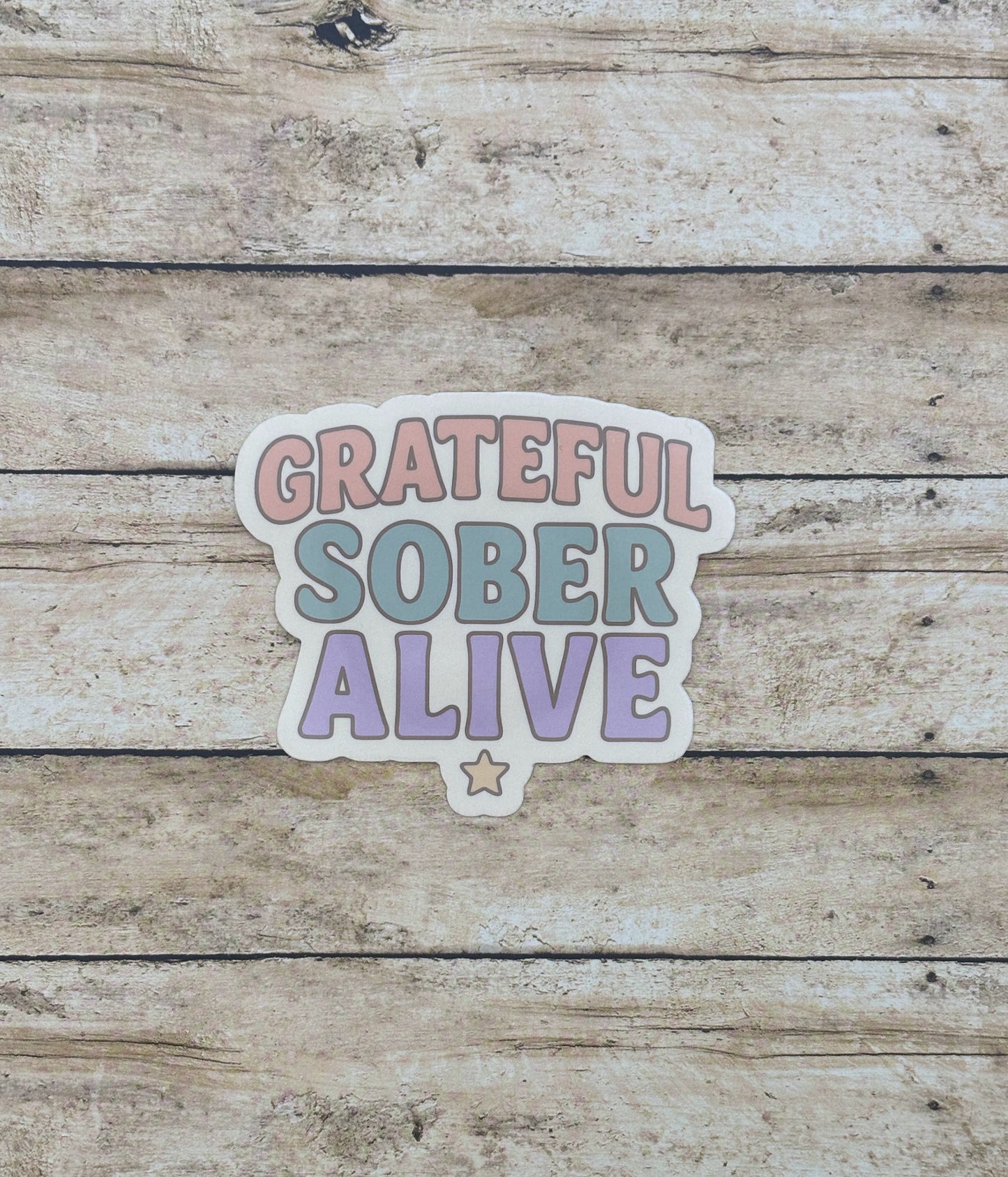 Grateful Sober Alive Sticker