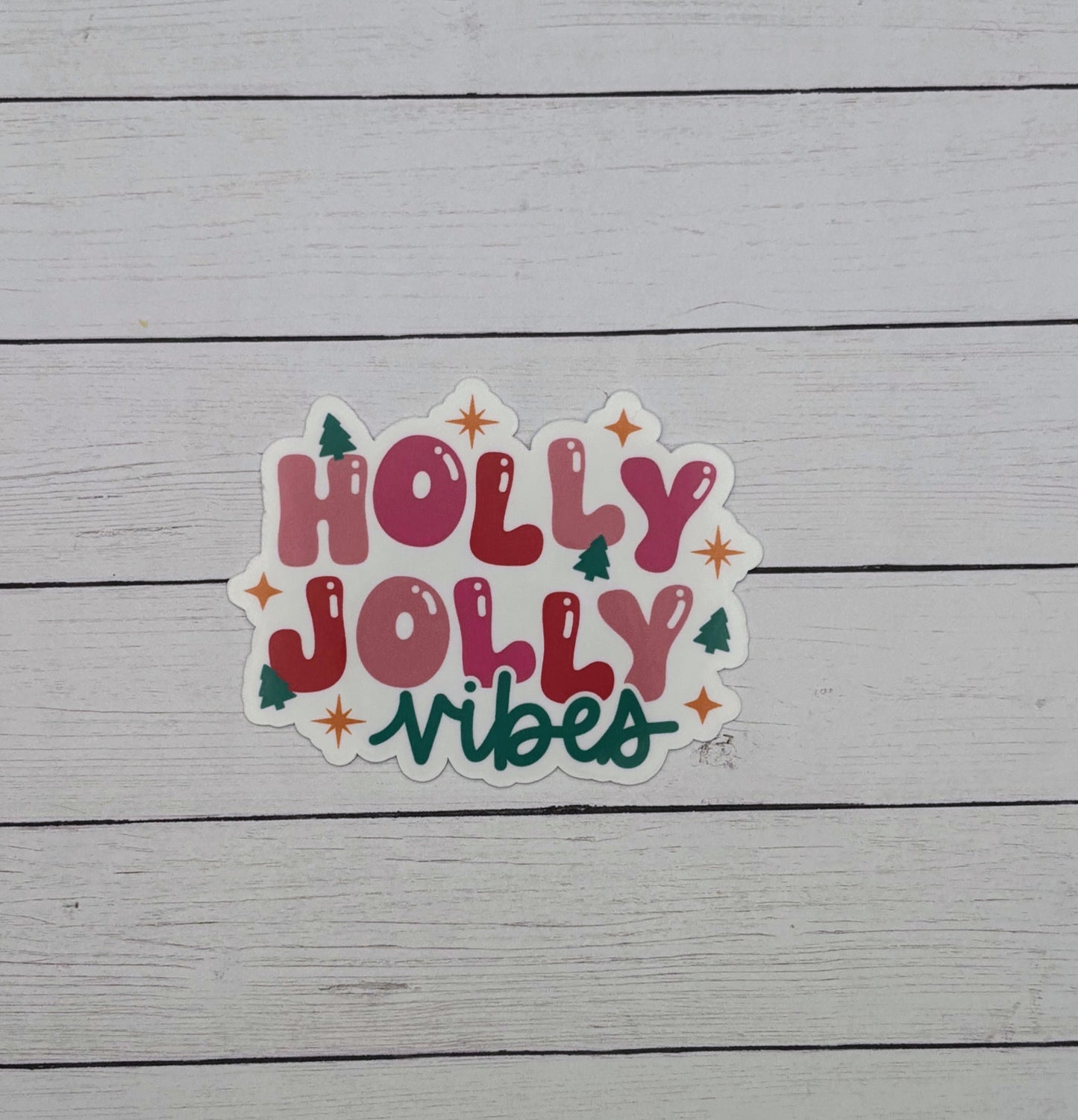 Holly Jolly Vibes Sticker