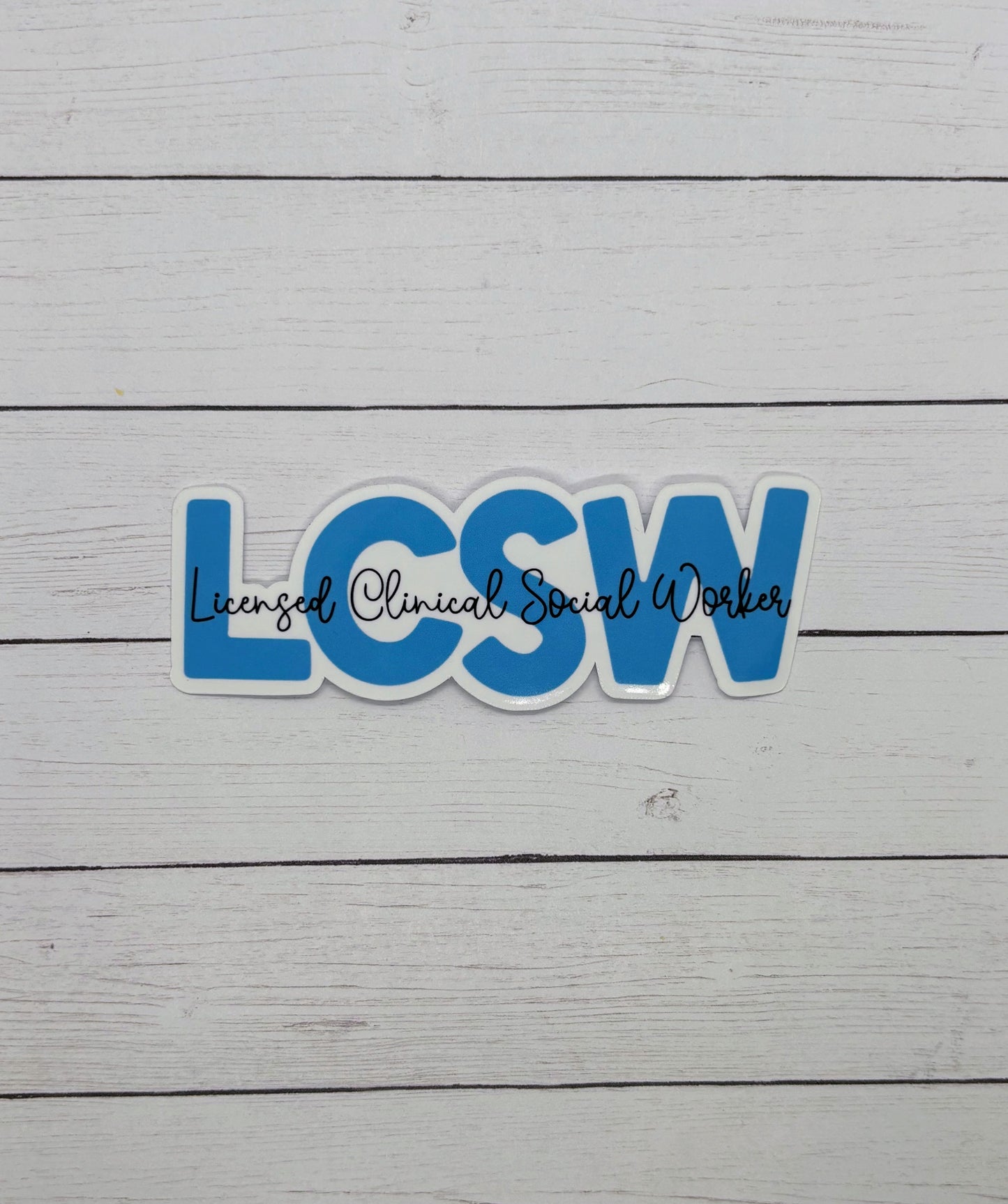 Licensed Clinical Social Worker - LCSW Sticker or Magnet