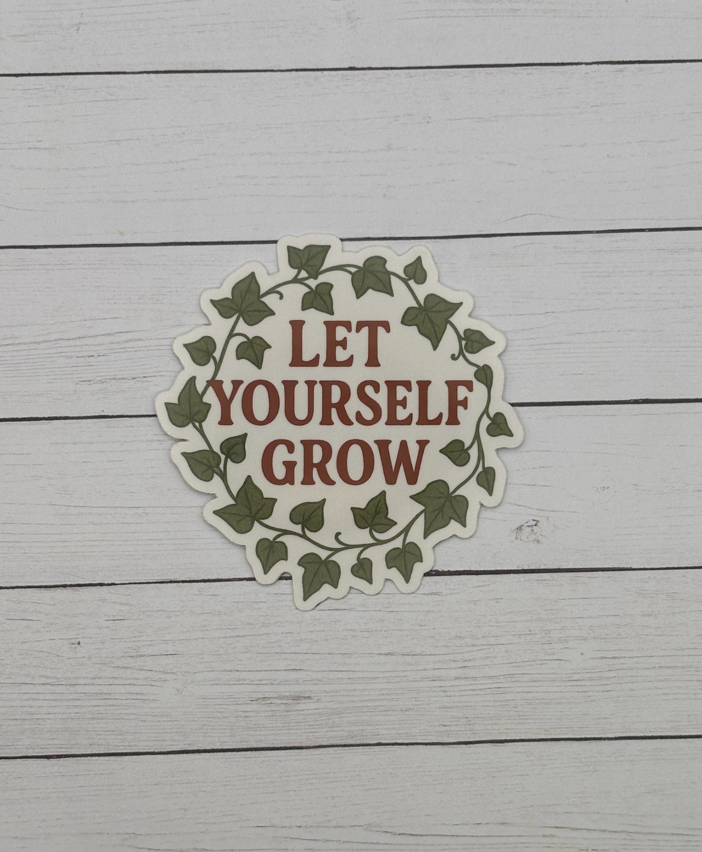 Let Yourself Grow Sticker