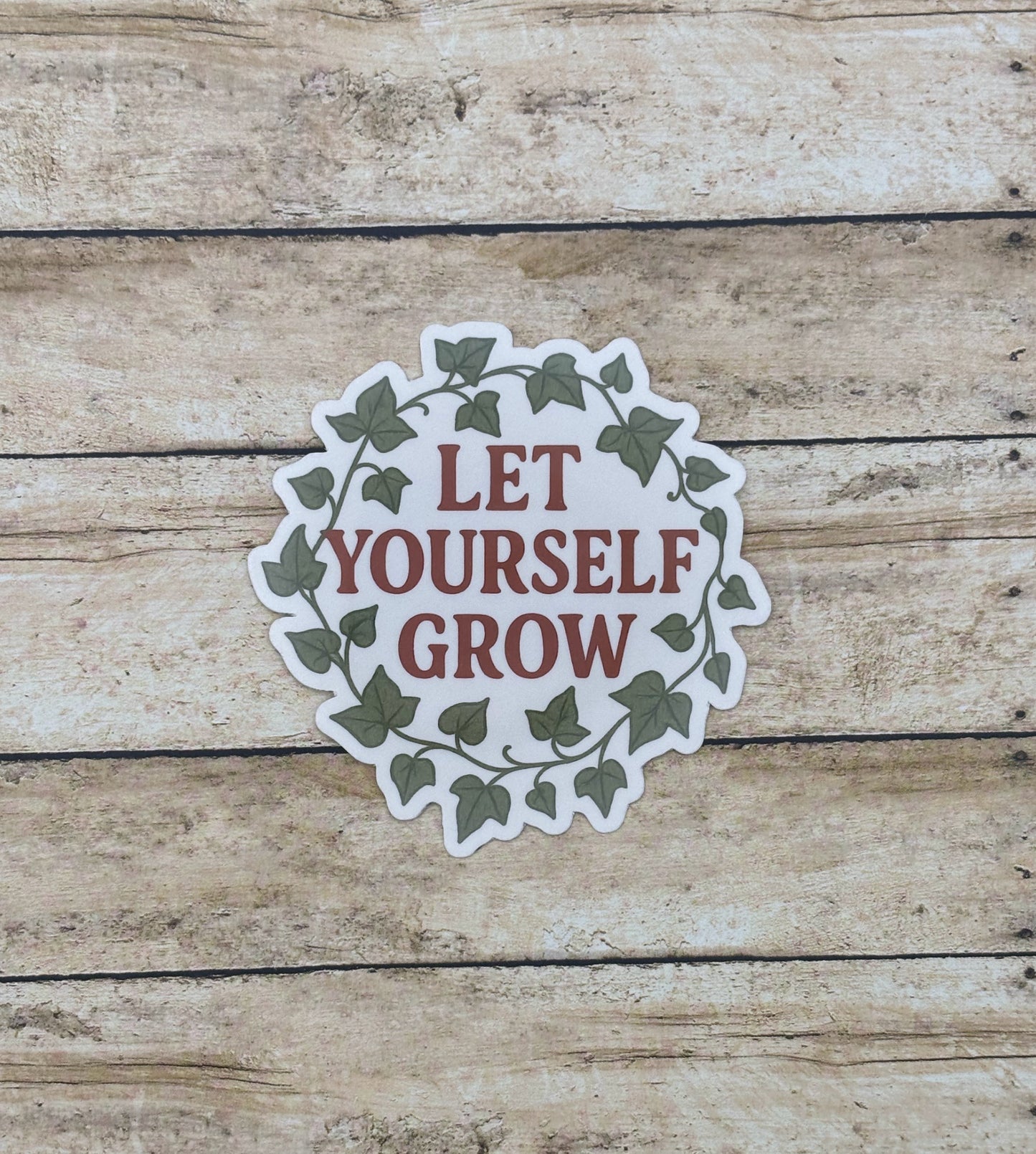 Let Yourself Grow Sticker
