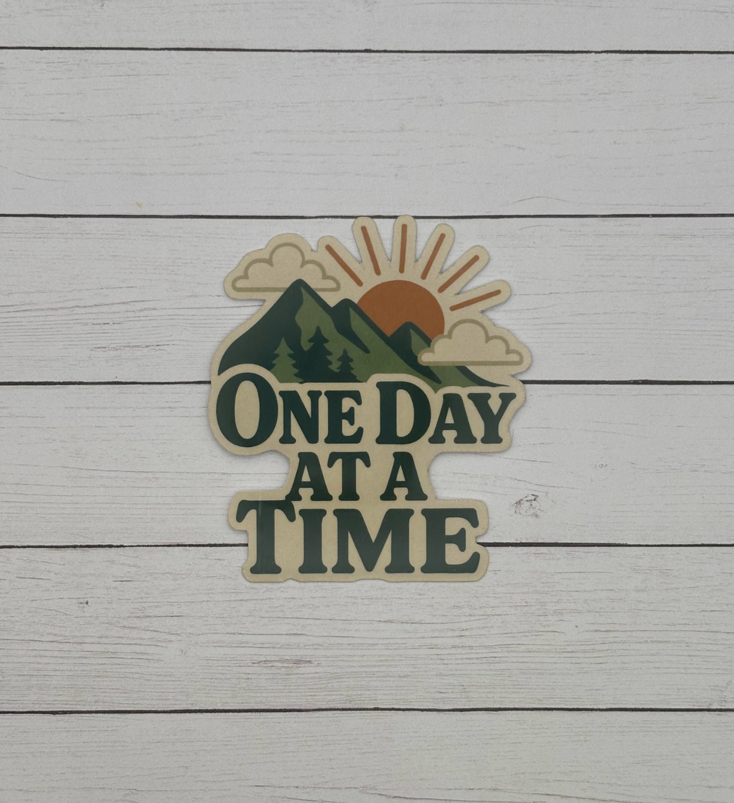One Day at a Time Sticker or Magnet
