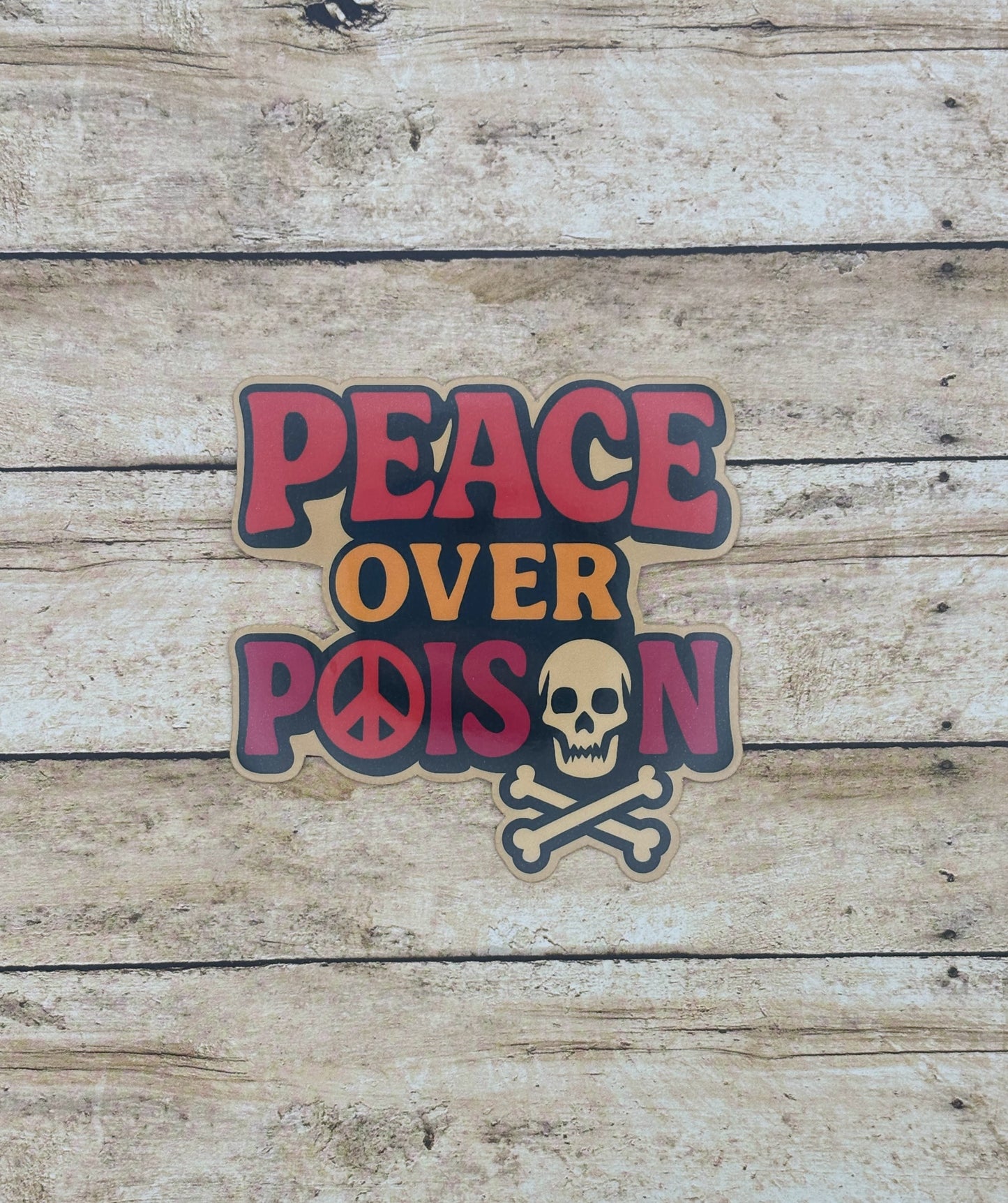 Peace over Poison Sticker