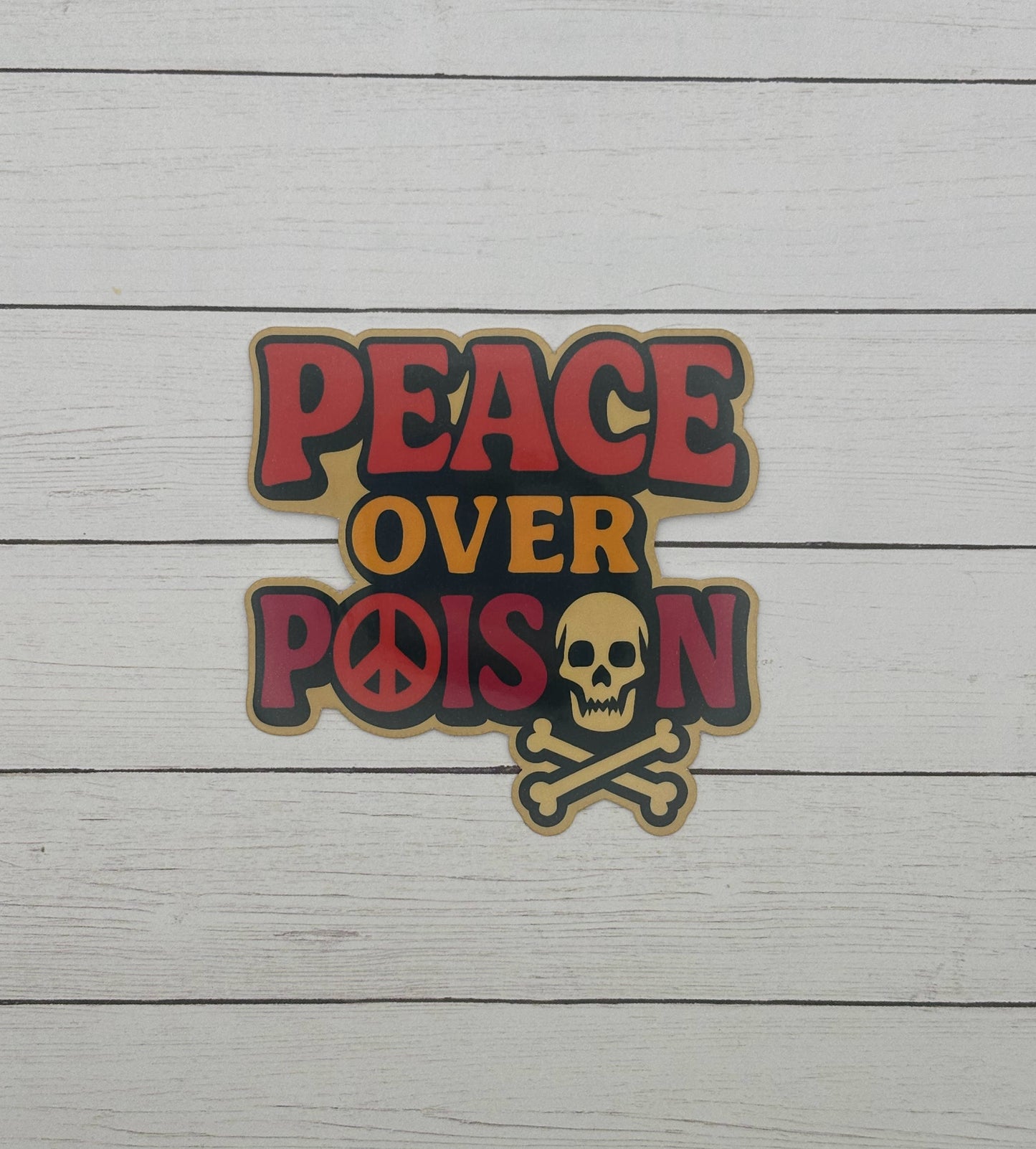 Peace over Poison Sticker