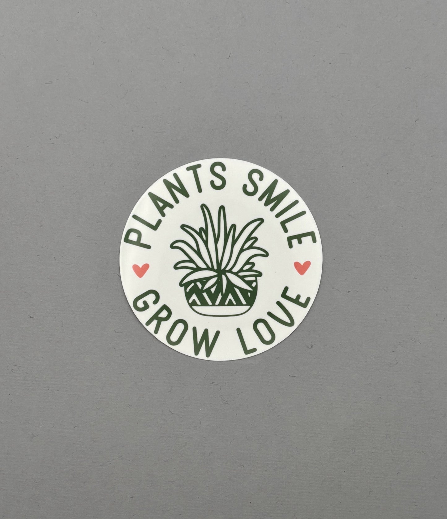 Plants Smile Grow Love Sticker