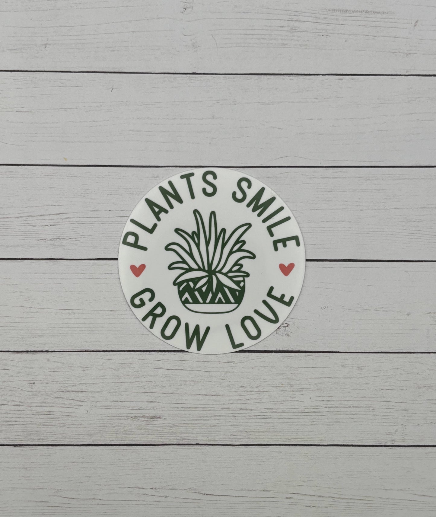 Plants Smile Grow Love Sticker