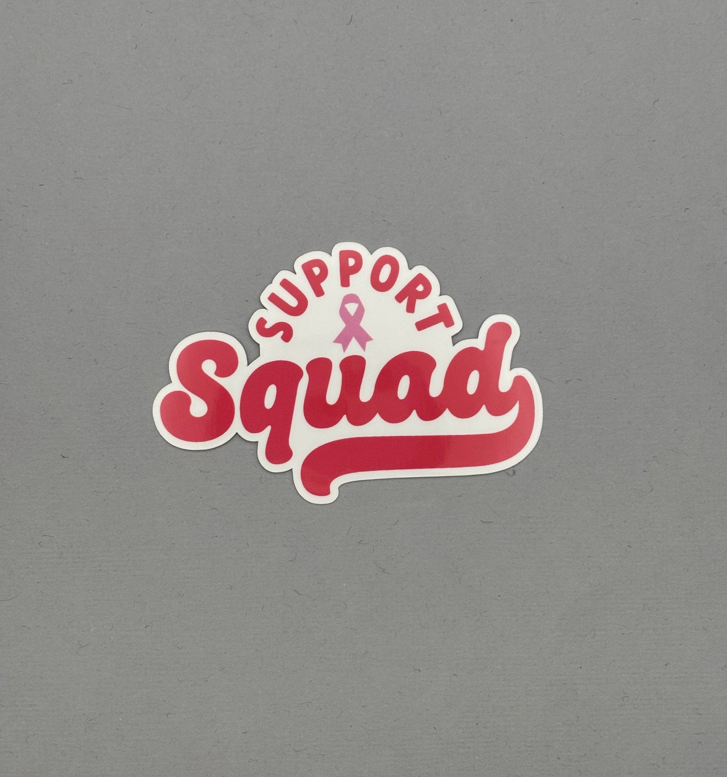 Support Squad with Ribbon Pink Sticker