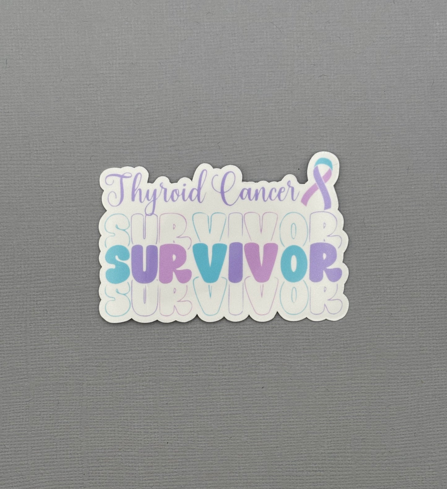 Thyroid Cancer Survivor Sticker