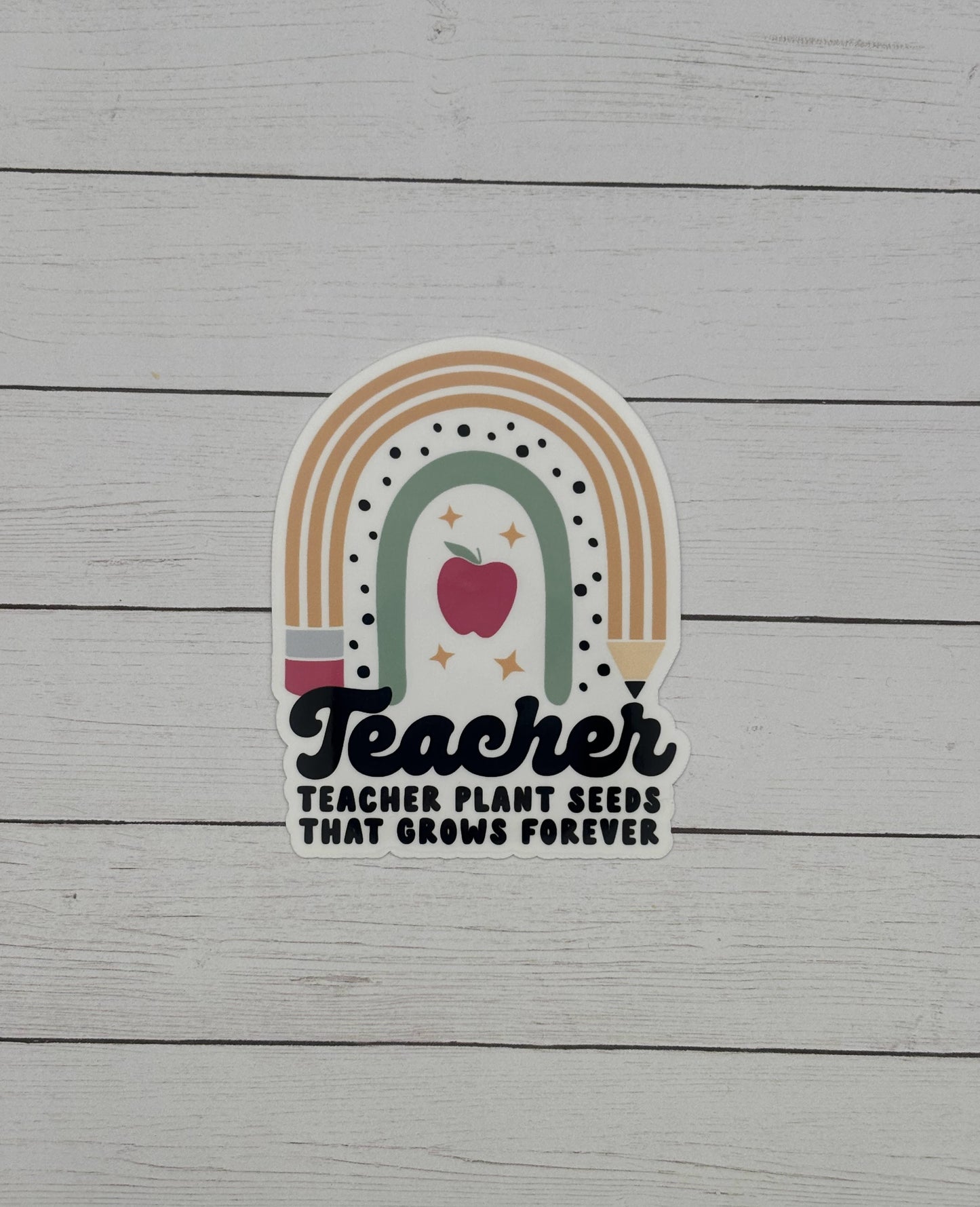 Teacher Plant Seeds that Grows Forever Sticker