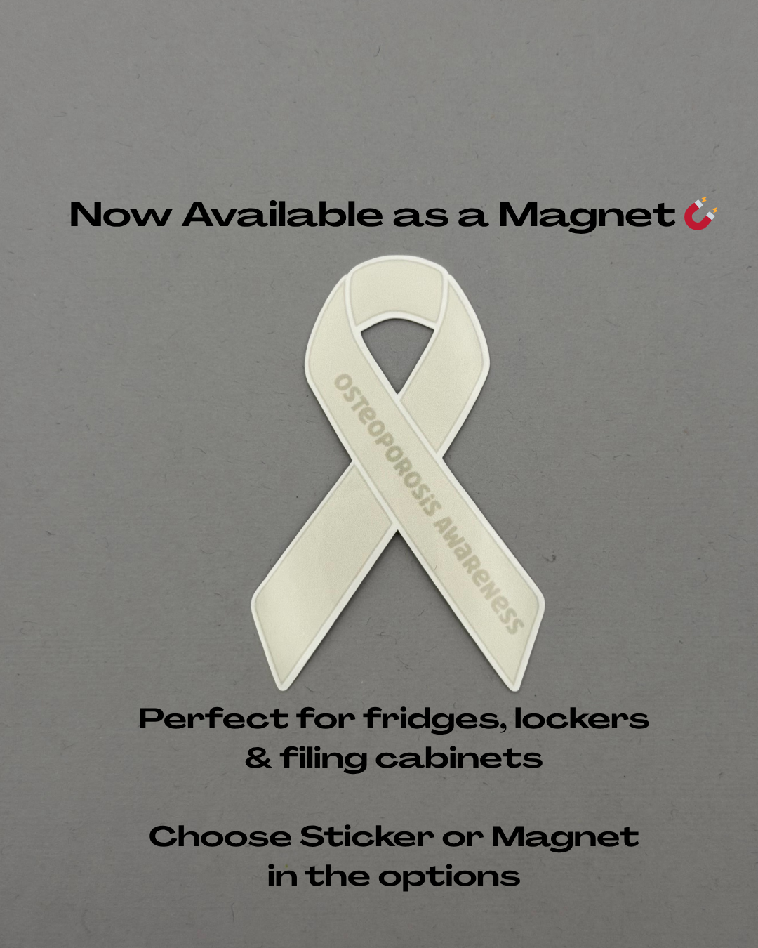 Osteoporosis Awareness Ribbon Sticker or Magnet