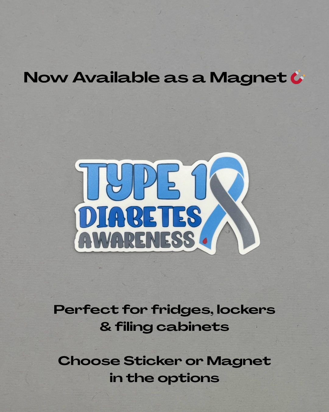 Type 1 Diabetes Awareness with Ribbon Sticker or Magnet