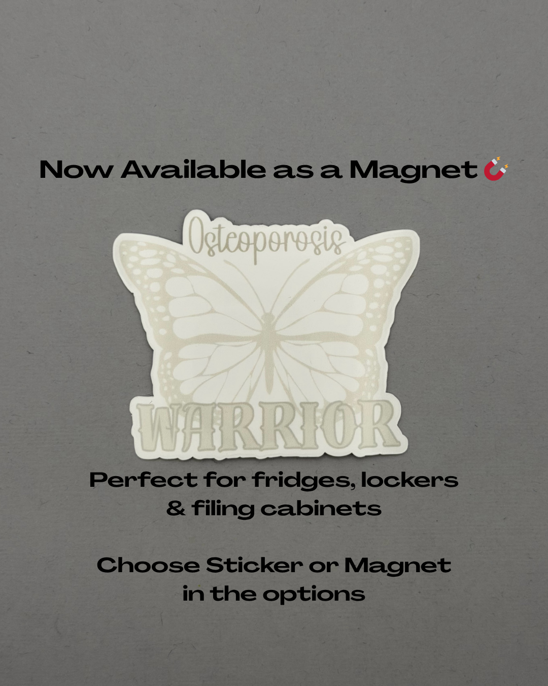 Osteoporosis Warrior Butterfly Sticker or Magnet