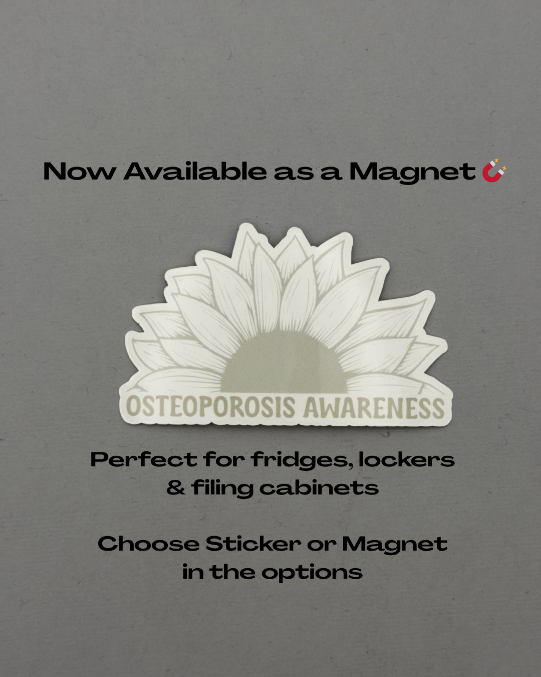 Osteoporosis Awareness Sunflower Sticker or Magnet