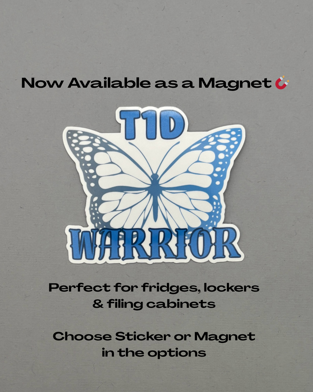 T1D Warrior Butterfly Sticker or Magnet
