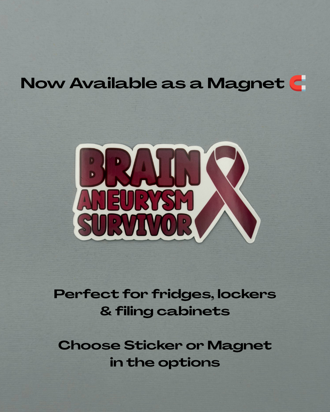 Brain Aneurysm Survivor with Ribbon Sticker or Magnet