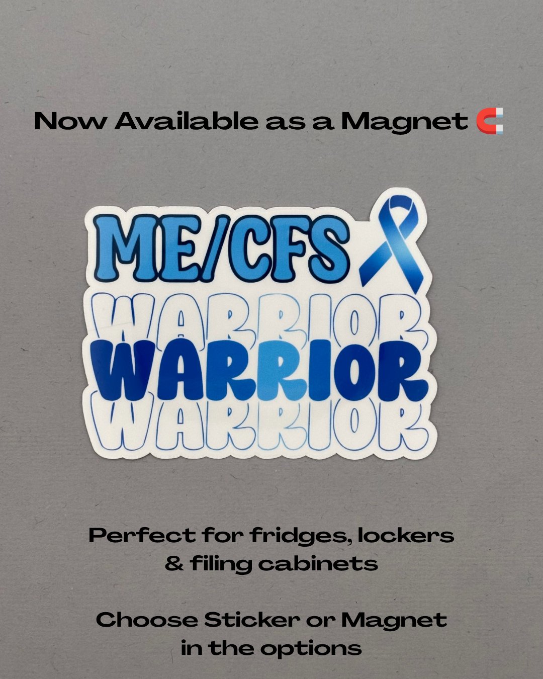 ME/CFS Warrior Sticker or Magnet