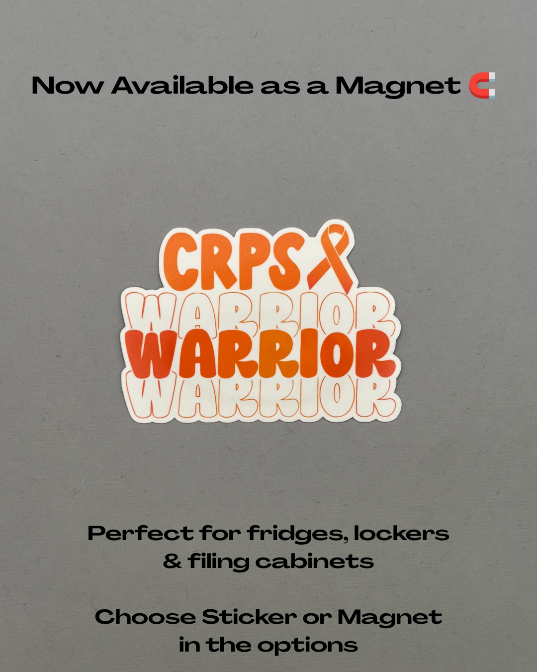 CRPS Warrior Sticker or Magnet