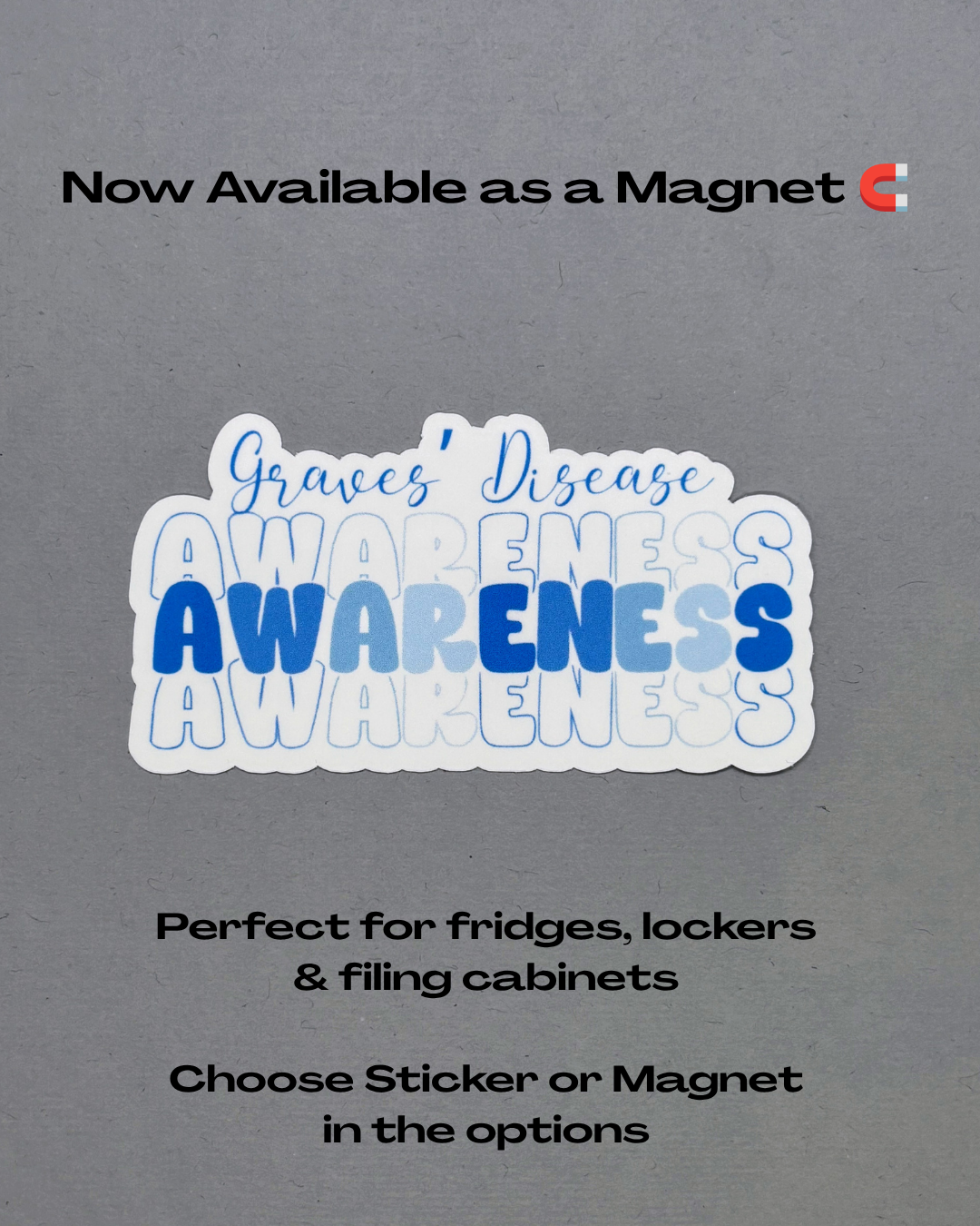 Grave's Disease Awareness Sticker or Magnet