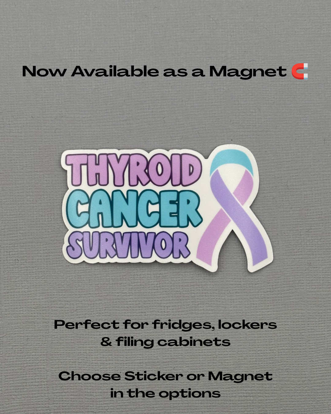 Thyroid Cancer Survivor with Ribbon Sticker or Magnet