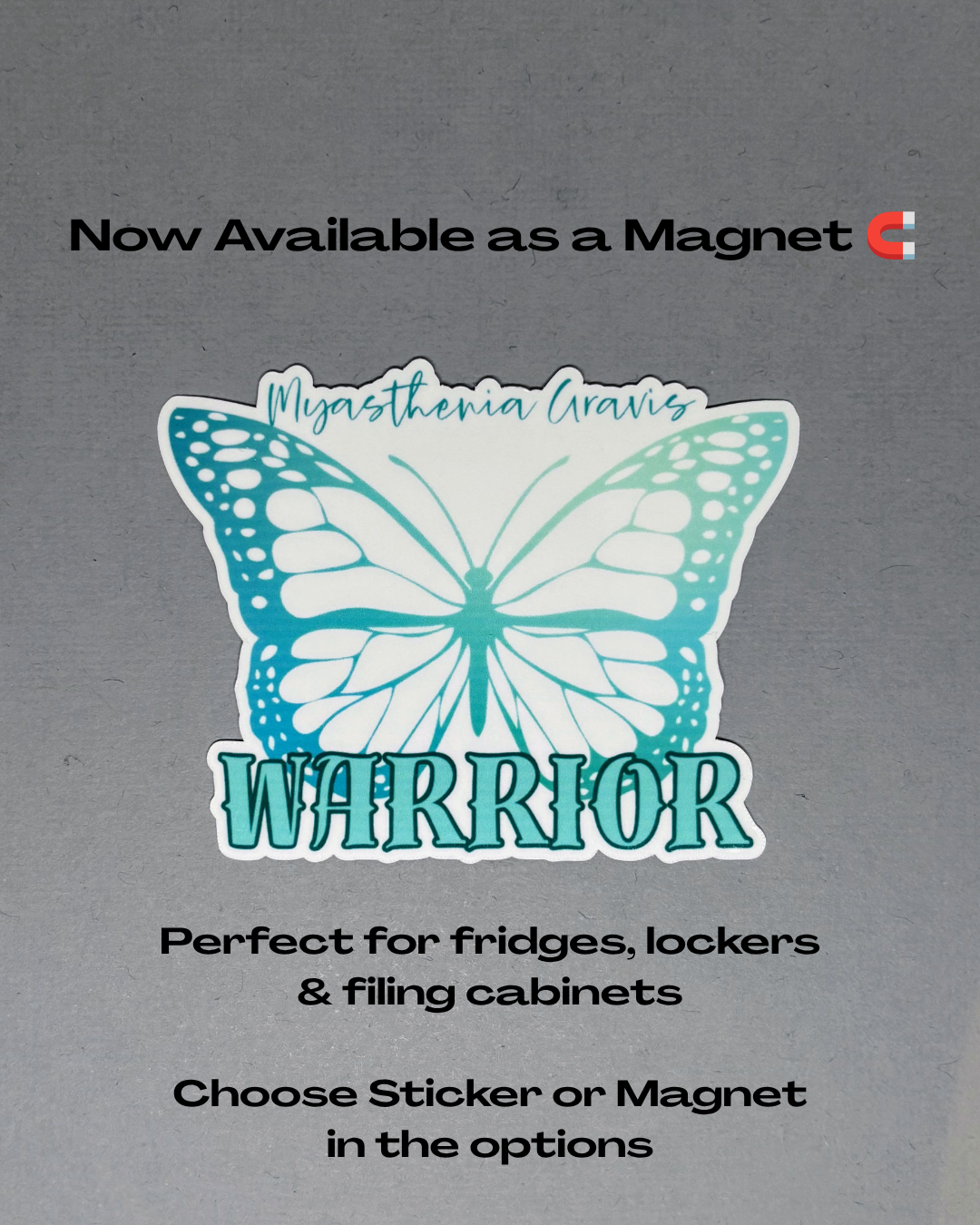 Myasthenia Gravis Warrior Butterfly Sticker or Magnet