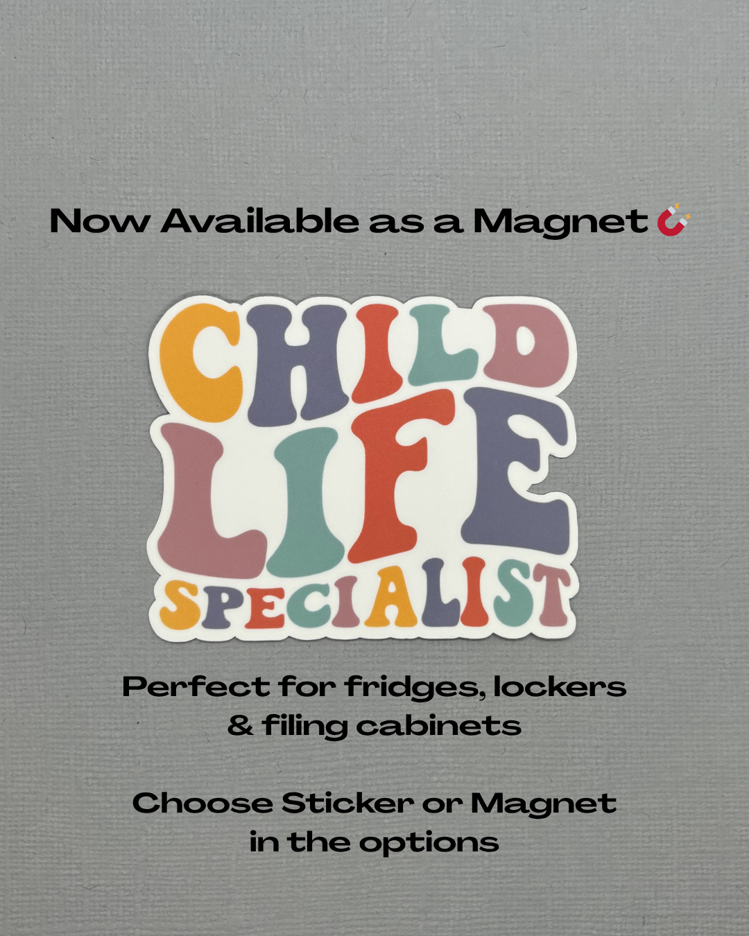 Child Life Specialist Sticker or Magnet