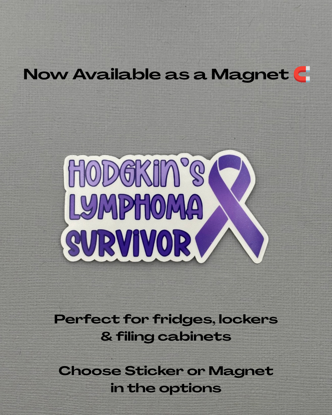 Hodgkin's Lymphoma Survivor with Ribbon Sticker or Magnet