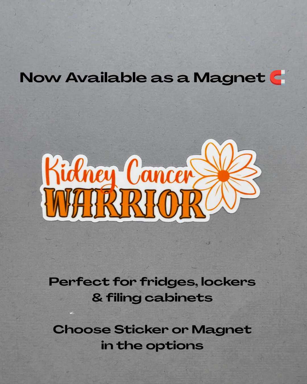 Kidney Cancer Warrior Flower Sticker or Magnet