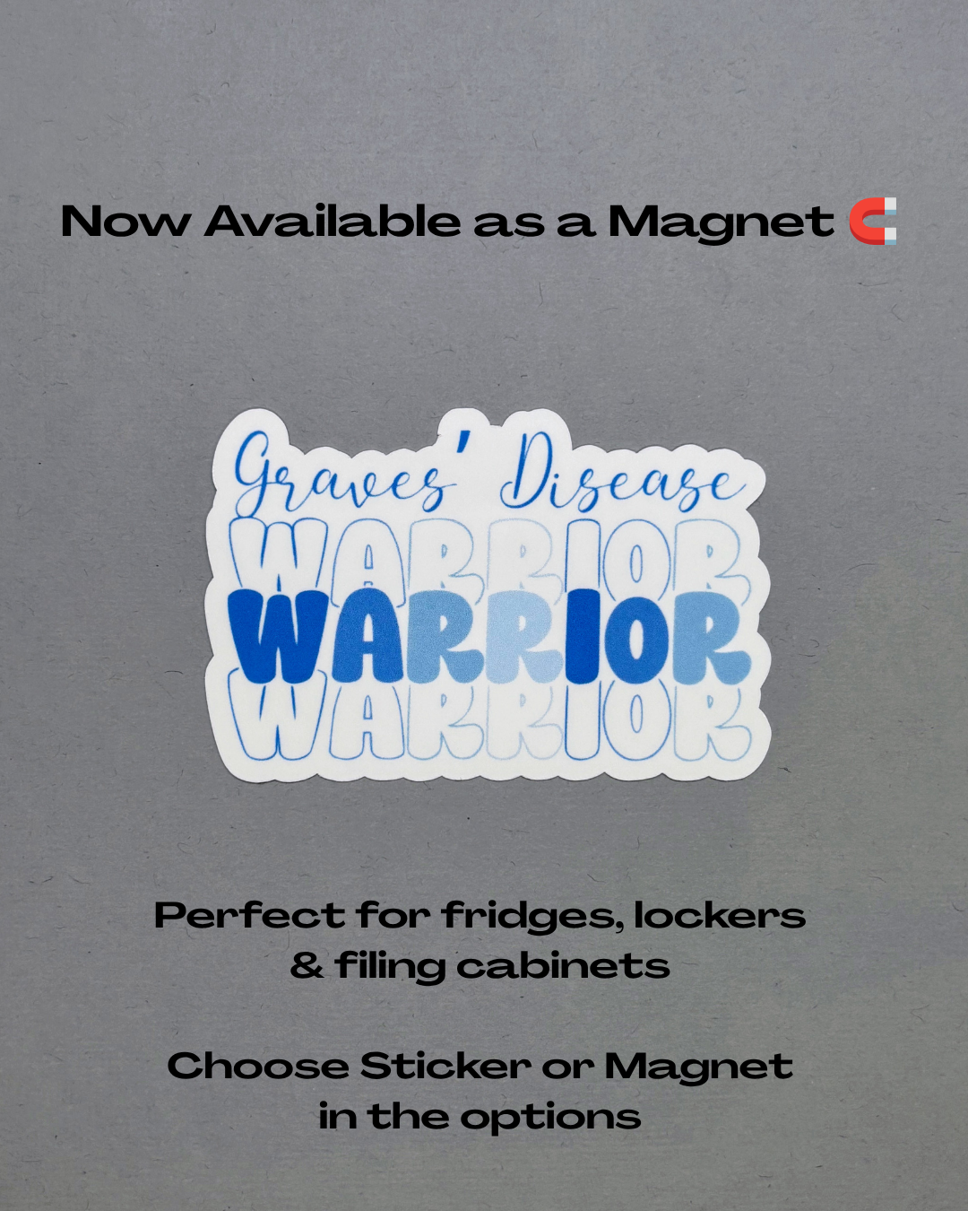 Grave's Disease Warrior Sticker or Magnet