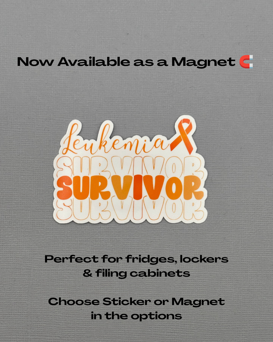 Leukemia Survivor Sticker or Magnet