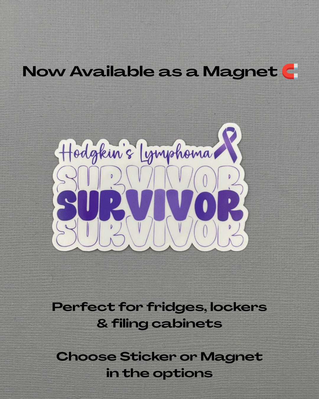 Hodgkin's Lymphoma Survivor Sticker or Magnet