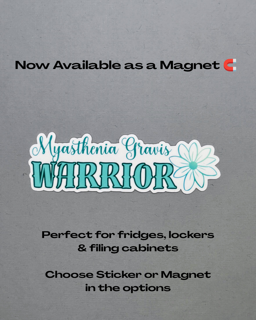 Myasthenia Gravis Warrior Flower Sticker or Magnet