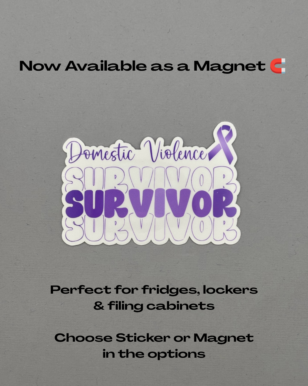 Domestic Violence Survivor Sticker or Magnet