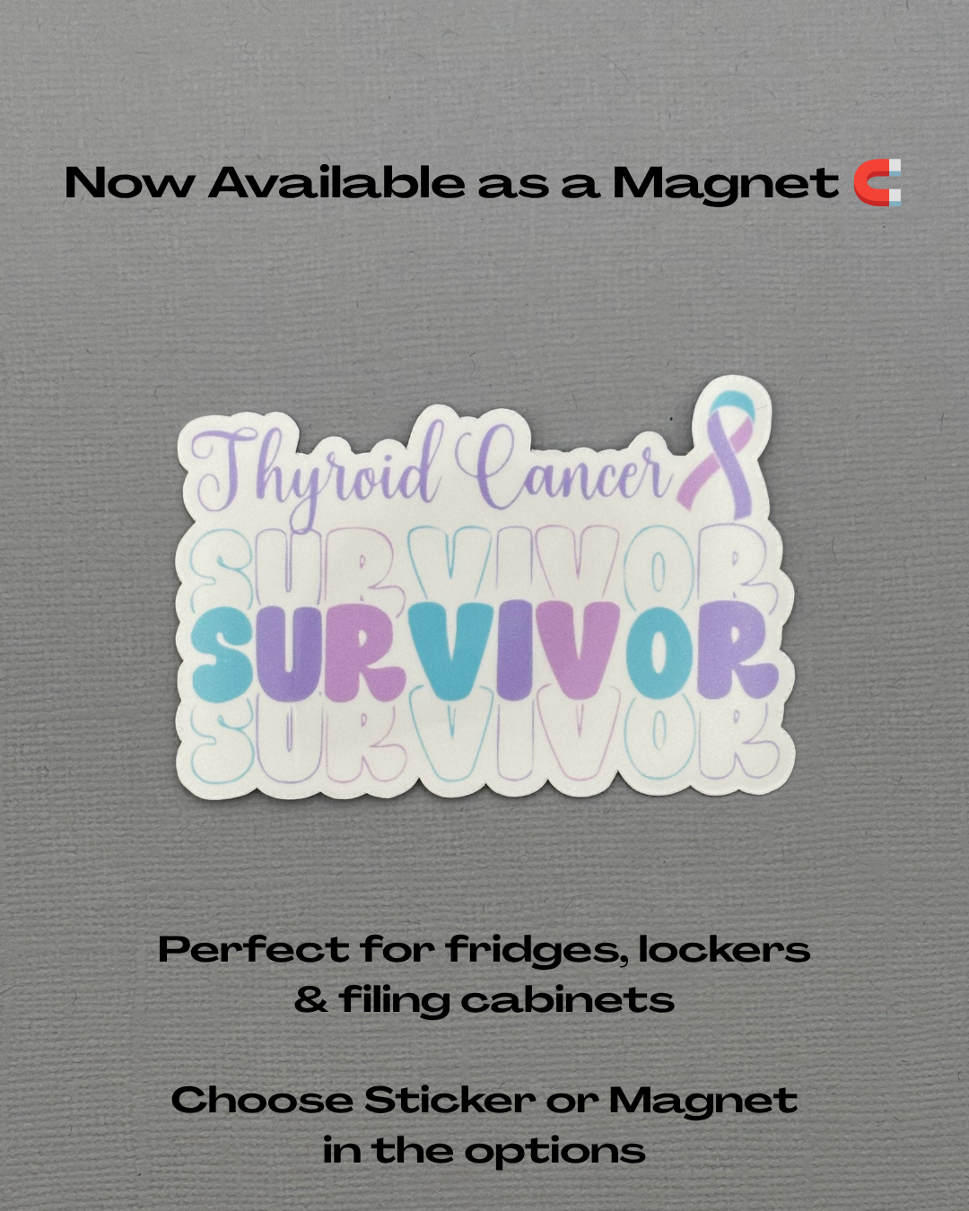 Thyroid Cancer Survivor Sticker or Magnet