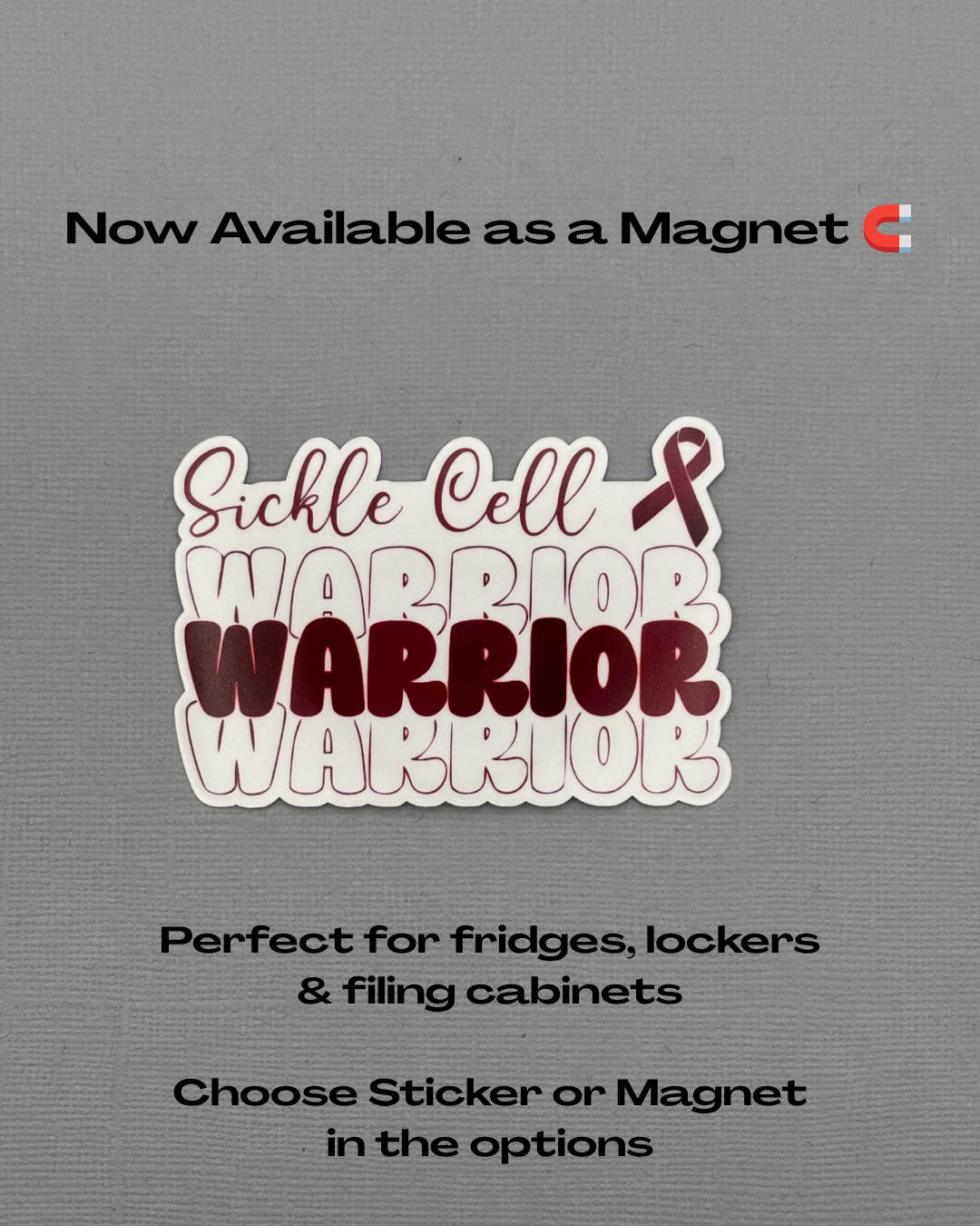 Sickle Cell Warrior Sticker or Magnet