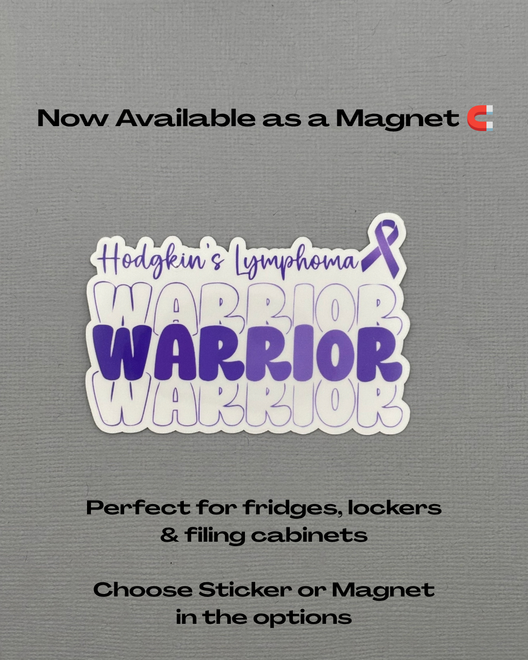 Hodgkin's Lymphoma Warrior Sticker or Magnet