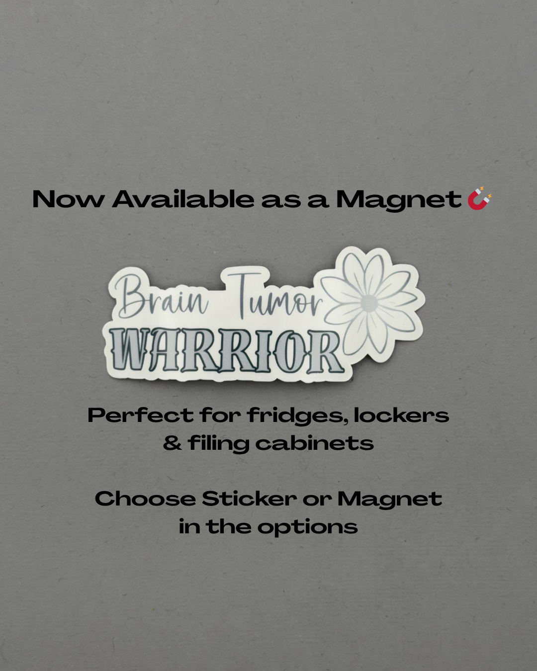 Brain Tumor Warrior Flower Sticker or Magnet