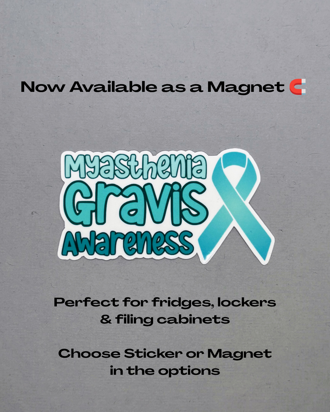 Myasthenia Gravis Awareness with Ribbon Sticker or Magnet